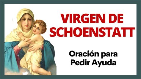 Oraci N De La Virgen De Schoenstatt Para Pedir Ayuda Audio Y