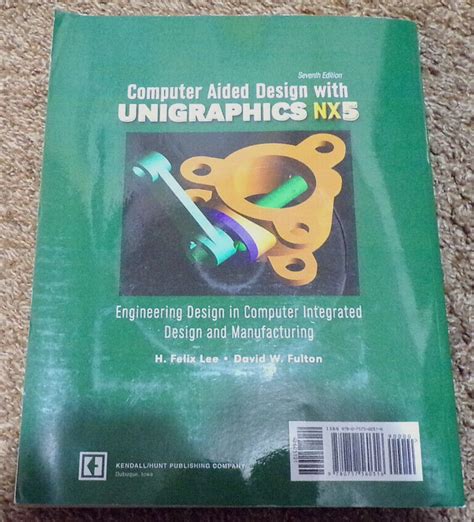 Computer Aided Design With Unigraphics Nx Engineering Design In