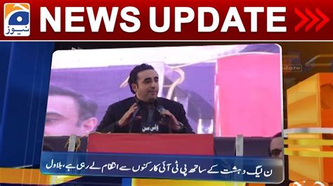 Geo News Updates Pm Bilawal Criticizes Pml N St January