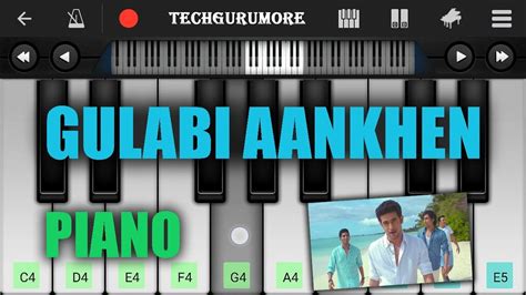 Gulabi Aankhen Jo Teri Dekhi Piano Tutorial Piano Notes Youtube