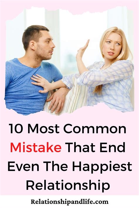 10 Common Relationship Mistakes Relationship And Life