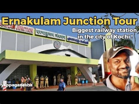 Ernakulam Junction Railway Station Tour Biggest Railway Station In