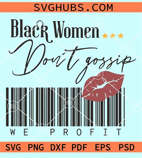 Black women don't gossip we profit svg, Red Kiss lips svg, Barcode svg ...