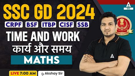 Ssc Gd 2024 Ssc Gd Math Class By Akshay Sir Ssc Gd Maths Time And Work Youtube