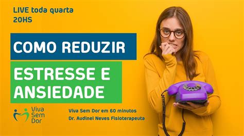 Como Reduzir Estresse E Ansiedade Praticando Equil Brio Consciente