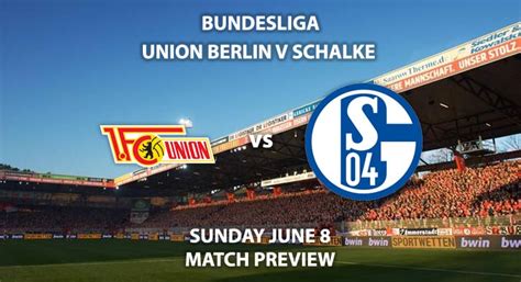 Union Berlin Vs Schalke Match Preview Betalyst