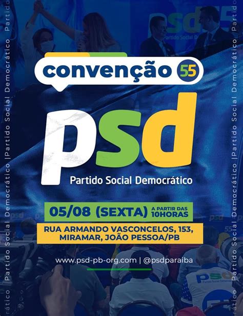 Psd Realiza Conven O Dia De Agosto E Vai Homologar Apoio A Jo O