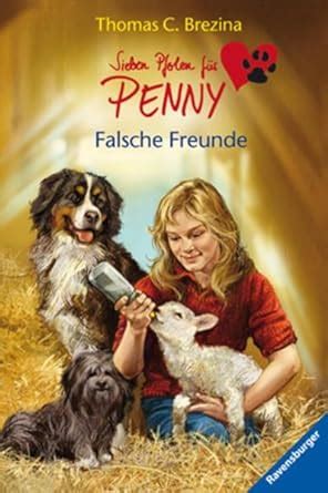 Falsche Freunde Sieben Pfoten F R Penny Band Brezina Thomas C