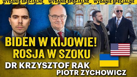 Cios dla Putina Biden w Kijowie wspiera Ukrainę Krzysztof Rak i