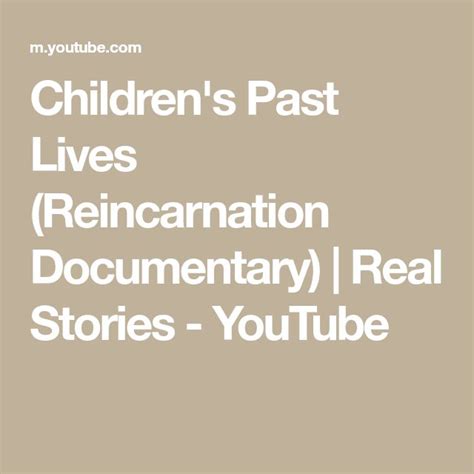 Children's Past Lives (Reincarnation Documentary) | Real Stories - YouTube | Past life ...