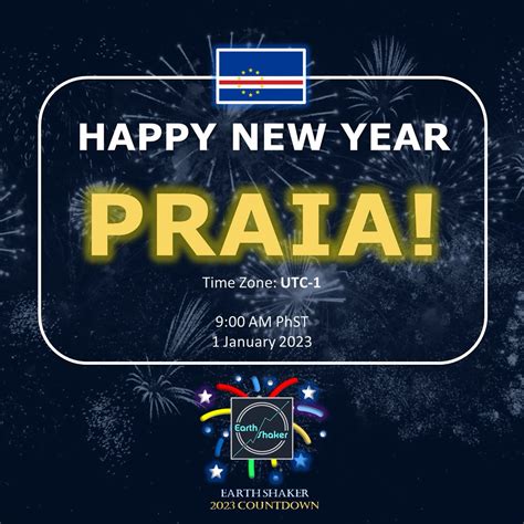 Earth Shaker Ph On Twitter Happy New Year Praia Cabo Verde Time