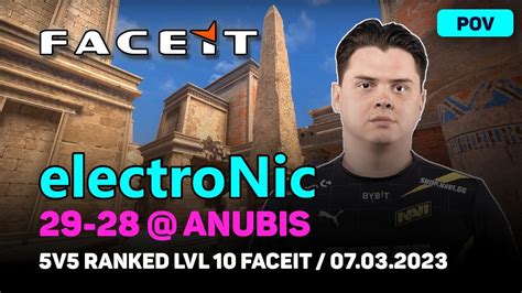 CSGO POV NAVI ElectroNic 29 28 ANUBIS FACEIT 5V5 RANKED LVL 10