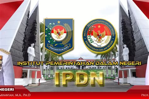 Sudah Tahukan Sekolah Kedinasan Kementerian Dalam Negeri Ipdn Yuk