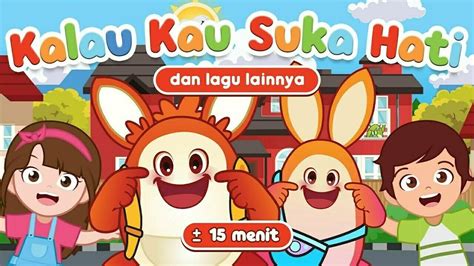 Dunia Anak Digital Keceriaan Bersama Lagu Anak Kalau Kau Suka Hati