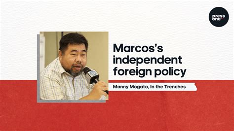 Marcoss Independent Foreign Policy Pressoneph