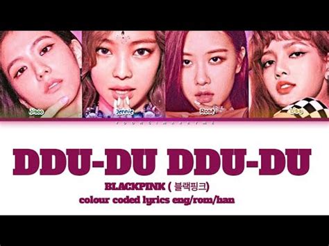 Blackpink Ddu Du Ddu Du Colour Coded Lyrics Eng Rom Han Blackpink