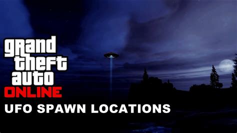 GTA ONLINE UFO SPAWN EVENT ALLE LOCATIONS YouTube