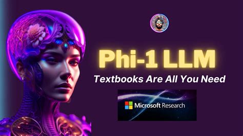 Phi Llm Model For Code By Microsoft B M Parameters Youtube