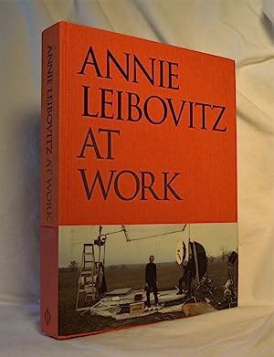 Annie Leibovitz At Work By Leibovitz Annie Near Fine Hardcover 2018