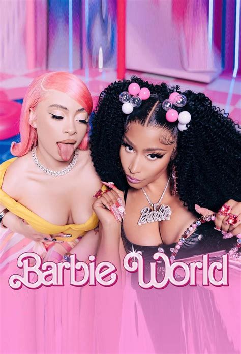 Nicki Minaj E Ice Spice Lançam Barbie World Música Para O Filme