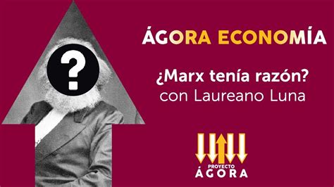 Ágora Economía 1x5º Marx tenía razón YouTube