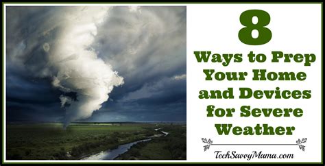 8 Ways To Prep Your Home And Devices For Severe Weather Sponsored W