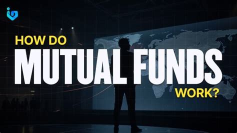 How Do Mutual Funds Work InvestaDaily