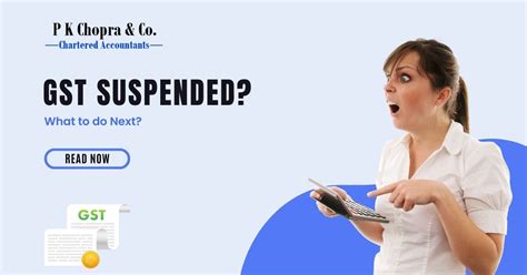 GST Suspended What To Do Next Blog PK Chopra Co