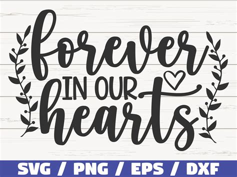 Forever In Our Hearts SVG Cut File Cricut Commercial Use Etsy