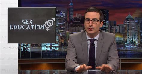 John Oliver Exposes The Sex Education Flaws In Our System With The