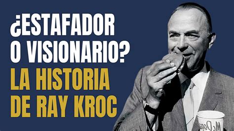 La historia de Ray Kroc el visionario que convirtió a McDonald s en