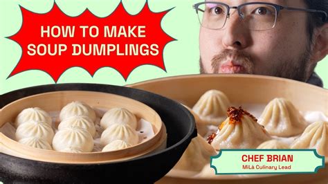 How To Make Soup Dumplings M L Youtube