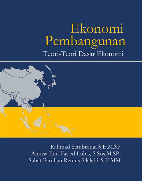 Pdf Ekonomi Pembangunan Teori Teori Dasar Ekonomi