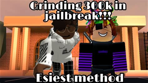 BEST GRINDING METHOD In Jailbreak Roblox Jailbreak 300k An Hour