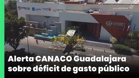 Alerta Canaco Guadalajara Sobre D Ficit De Gasto P Blico Jalisco