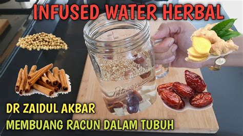 CARA MEMBUAT INFUSED WATER HERBAL ALA DR ZAIDUL AKBAR YouTube