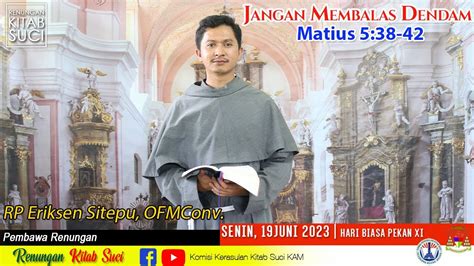 RENUNGAN KITAB SUCI Senin 19 Juni 2023 MATIUS 5 38 42 II RP Eriksen O