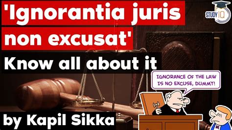 Ignorance Of Law Is No Excuse Ignorantia Juris Non Excusat Explained