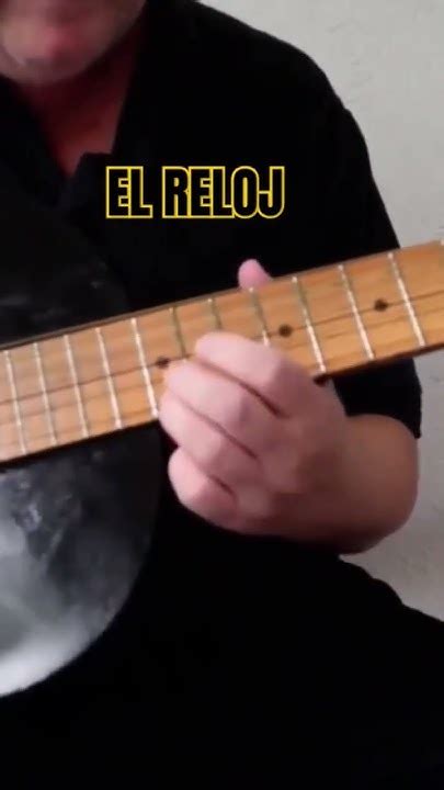 El Reloj De Roberto Cantoral Tocaycanta Aprenderatocarguitarra Shorts Youtube