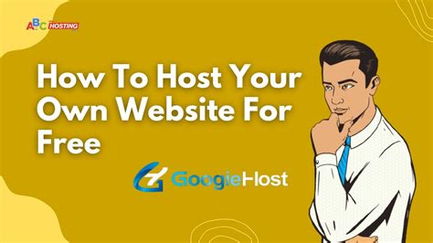 Host Your Own Website For Free With Googiehost Step By Step Tutorial