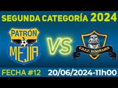 PATRÓN MEJÍA VS RUMIÑAHUI YouTube