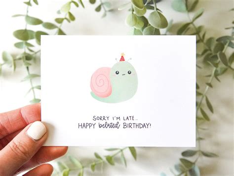 Cute Snail Belated Birthday Card Happy Belated Birthday Etsy