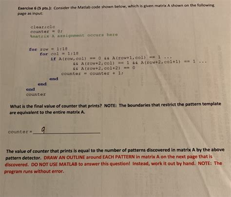 Solved Exercise Pts Consider Matlab Code Shown Given Matrix