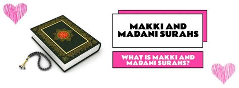 Makki And Madani Surahs List In The Holy Quran Explore