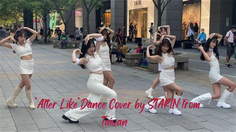 Kpop In Public Ive After Like Dance Cover By Starin From Taiwan