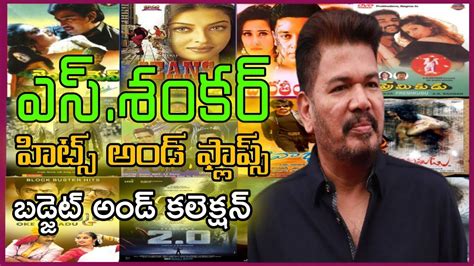 S Shankar Telugu Movies Budget And Box Office Collection Shankar All