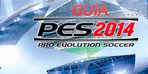 Modos De Juego Pro Evolution Soccer 2014 Guía