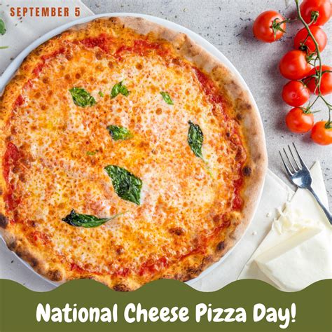 National Cheese Pizza Day 2022 Sept 5 Mydentistsinfo