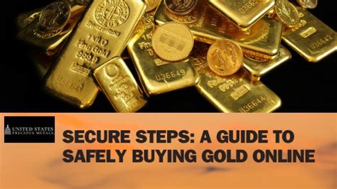 Secure Steps A Guide To Safely Buying Gold Online U S Precious