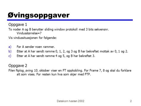 Datakom H Sten Datakommunikasjon H Sten Forelesning Nr Mandag